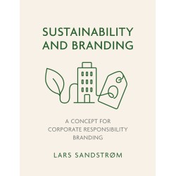 Sustainability and Branding: A Concept for Corporate Responsibility Branding