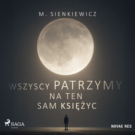 Wszyscy patrzymy na ten sam księżyc