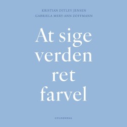 At sige verden ret farvel