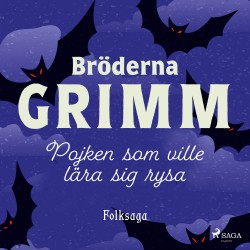 Pojken som ville lära sig rysa
