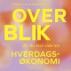 Overblik: Alt, du skal vide om hverdagsøkonomi