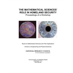 The The Mathematical Sciences' Role in Homeland Security: Proceedings of a Workshop