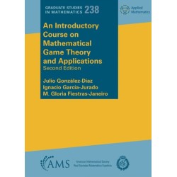 An Introductory Course on Mathematical Game Theory and Applications