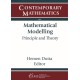 Mathematical Modelling: Principle and Theory