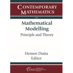 Mathematical Modelling: Principle and Theory