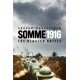 The Somme 1916: The Blasted Battle