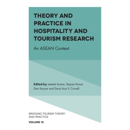 Theory and Practice in Hospitality and Tourism Research: An ASEAN Context