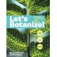 Let's Botanize: 101 Ways to Connect with Plants