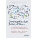 Developer Relations Activity Patterns: A Unified Approach to DevRel, DX, and Community Management