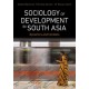 Sociology of Development in South Asia: Dynamics and Contexts