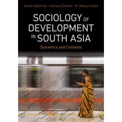 Sociology of Development in South Asia: Dynamics and Contexts