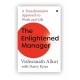 The Enlightened Manager: A Transformative Approach to Work and Life