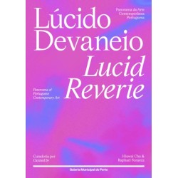 Lucid Reverie: Panorama of Portuguese Contemporary Art