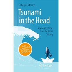 Tsunami in the Head – Better Understanding and Coping with Burnout: New Approaches for a Resilient Society