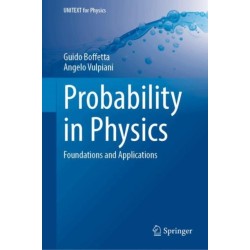 Probability in Physics: Foundations and Applications