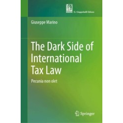 The Dark Side of International Tax Law: Pecunia non olet