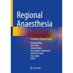 Regional Anaesthesia: A Guide to Clinical Exams