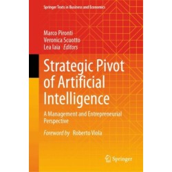 Strategic Pivot of Artificial Intelligence: A Management and Entrepreneurial Perspective