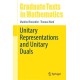 Unitary Representations and Unitary Duals