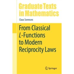 From Classical L-Functions to Modern Reciprocity Laws