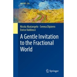 A Gentle Invitation to the Fractional World