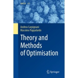 Theory and Methods of Optimisation