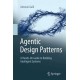 Agentic Design Patterns: A Hands-On Guide to Building Intelligent Systems