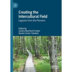 Creating the Intercultural Field: Legacies from the Pioneers