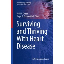 Surviving and Thriving With Heart Disease