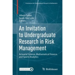 An Invitation to Undergraduate Research in Risk Management: Actuarial Science, Mathematical Finance, and Sports Analytics