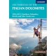 Via Ferratas of the Italian Dolomites Volume 2: 77 routes in the southern Dolomites a?? Brenta, Lake Garda, Pale di San Martino