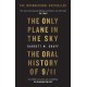The Only Plane in the Sky: The Oral History of 9/11