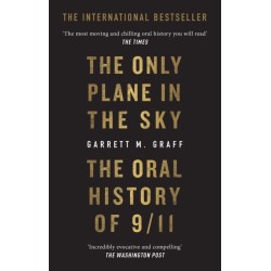 The Only Plane in the Sky: The Oral History of 9/11
