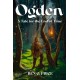 Ogden: A Tale for the End of Time
