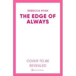 The Edge of Always: Discover this unforgettable and emotional love story