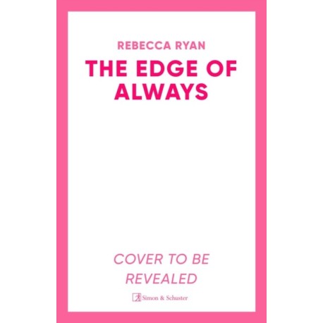 The Edge of Always: Discover this unforgettable and emotional love story