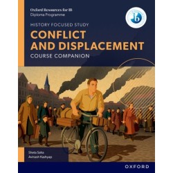 Oxford Resources for IB DP History: Conflict and Displacement Course Book