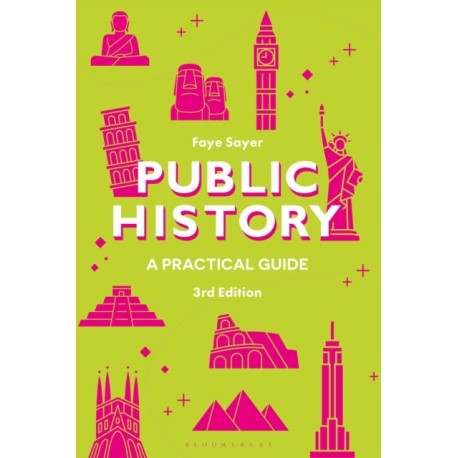 Public History: A Practical Guide