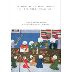 A Cultural History of Mathematics in the Medieval Age