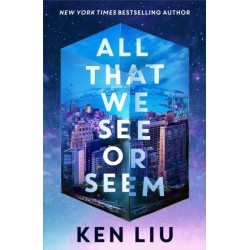 All That We See or Seem