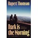 Dark is the Morning