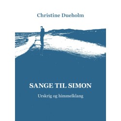 Sange til Simon - Urskrig og himmelklang