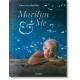 Lawrence Schiller. Marilyn & Me