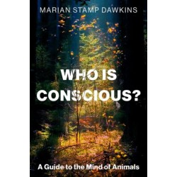 Who is Conscious?: A Guide to the Minds of Animals