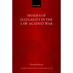 Shades of Illegality in the Law Against War