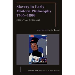 Slavery in Early Modern Philosophy 1765-1800: Essential Readings