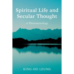 Spiritual Life and Secular Thought: A Phenomenology