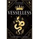 Vesselless