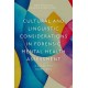 Cultural and Linguistic Considerations in Forensic Mental Health Assessment: A Guide for Clinicians