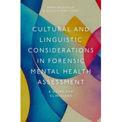 Cultural and Linguistic Considerations in Forensic Mental Health Assessment: A Guide for Clinicians